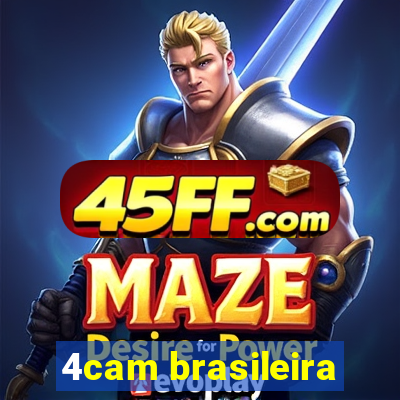 4cam brasileira
